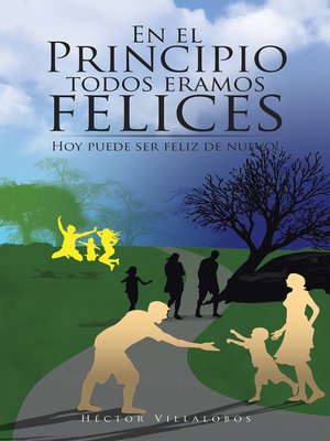 cover image of En El Principio Todos Eramos Felices